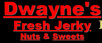 Dwayne’s Fresh Jerky